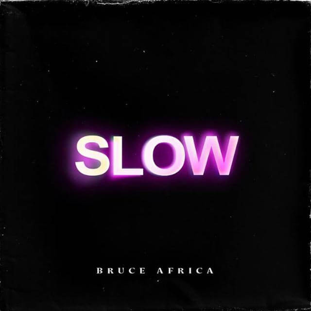 Bruce Africa - Slow Mp3 Download