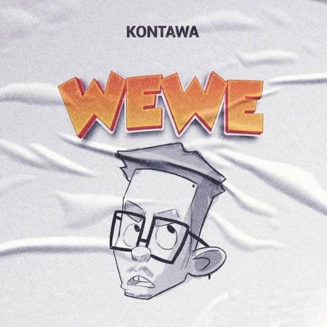 Kontawa - Wewe Mp3 Download
