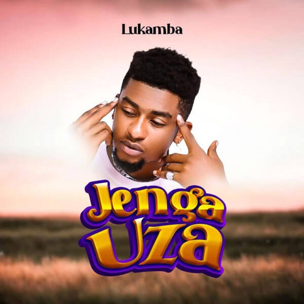 Lukamba - Jenga Uza