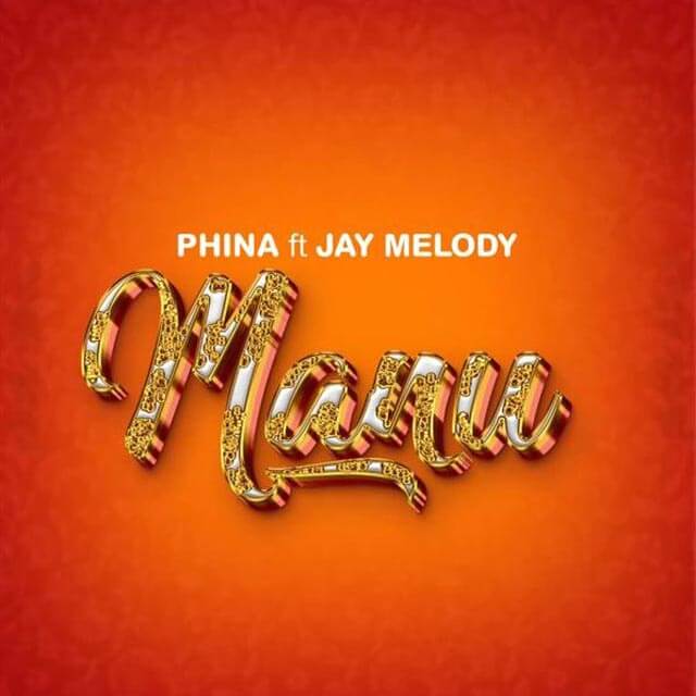 Phina ft Jay Melody - Manu Mp3 Download