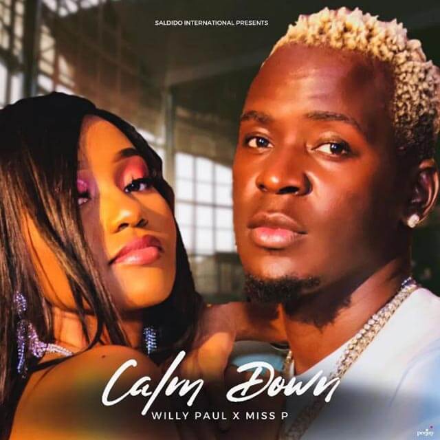 Willy Paul ft Miss P - Calm Down Mp3 Download